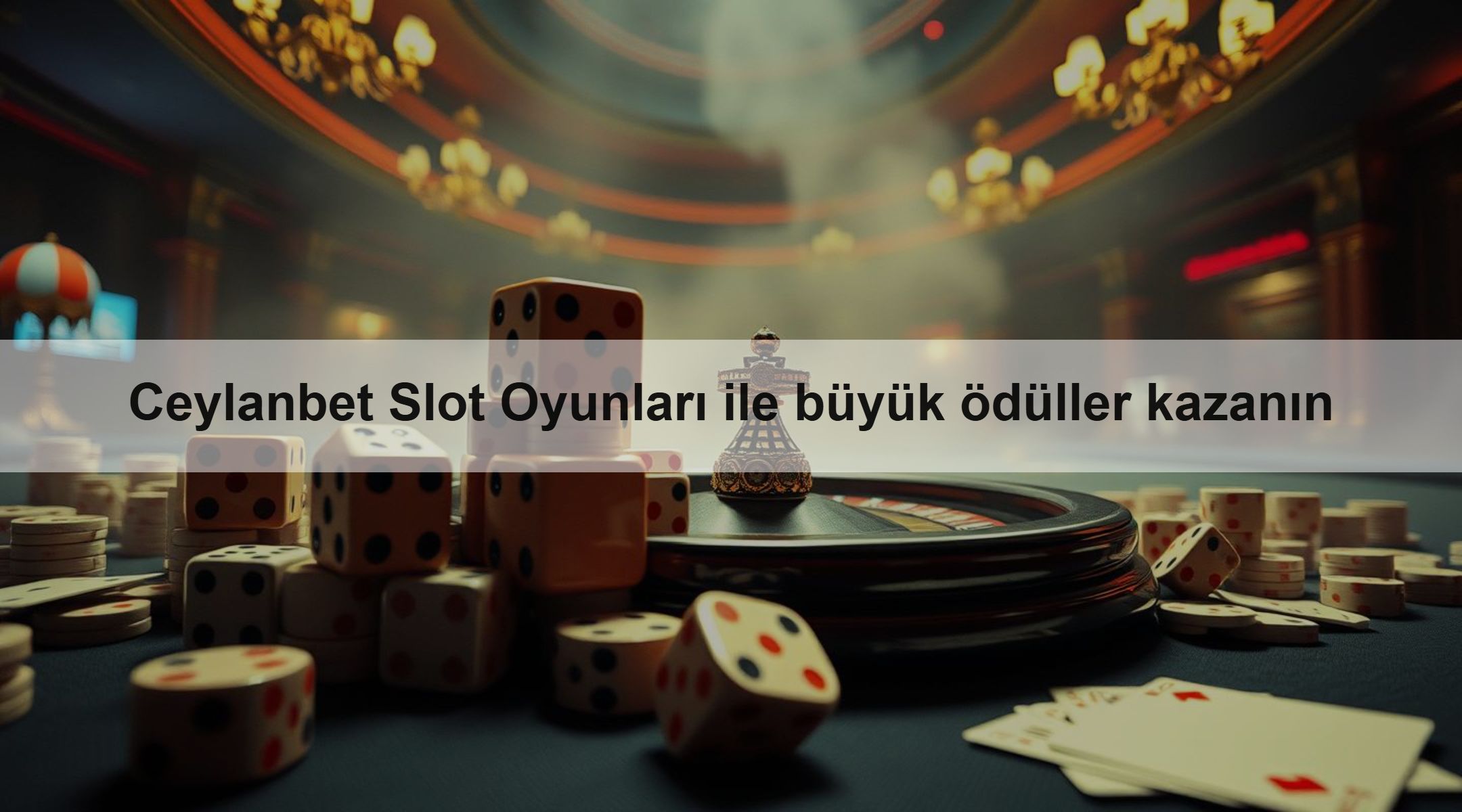 Ceylanbet Slot Oyunları ile büyük ödüller kazanın