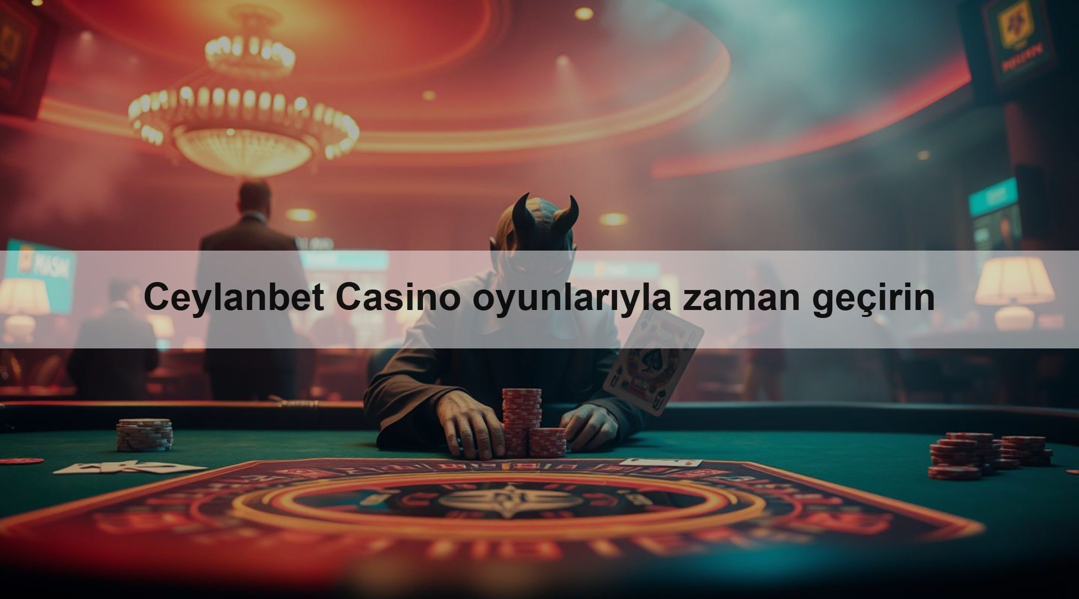 Ceylanbet Casino oyunlarıyla zaman geçirin 1 Ceylanbet Casino oyunlarıyla zaman geçirin