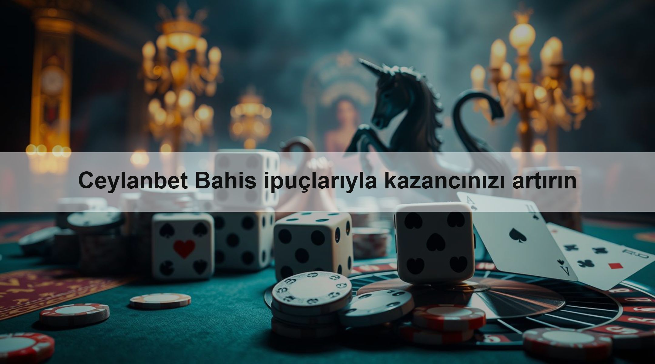 Ceylanbet Bahis ipuçlarıyla kazancınızı artırın